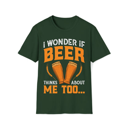 Does Beer think about me too-T-Shirt