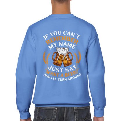 "If you can't remember my name" sweater